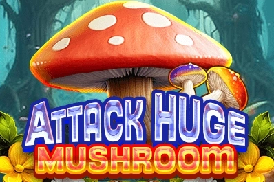 Attack Huge Mushroom