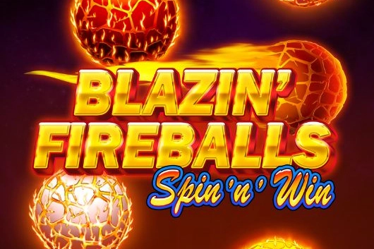 Blazin’ Fireballs Spin ‘n’ Win
